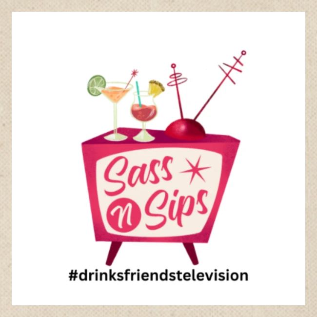 sassnsips com drinksfriendstelevision