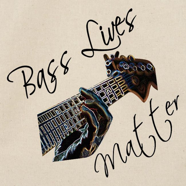 BASS LIVES MATTER