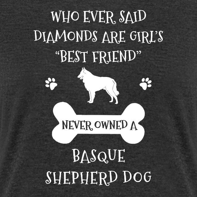 My Best Friend Is Basque Shepherd Dog Cool Gift