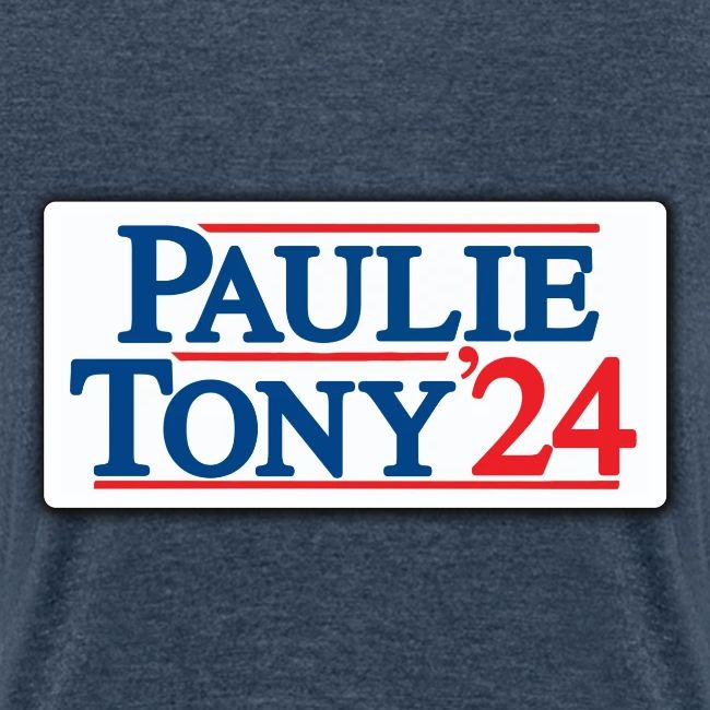 Paulie & Tony for Co-President 2024