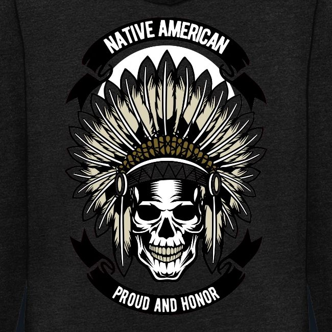 Native American Proud and Honor