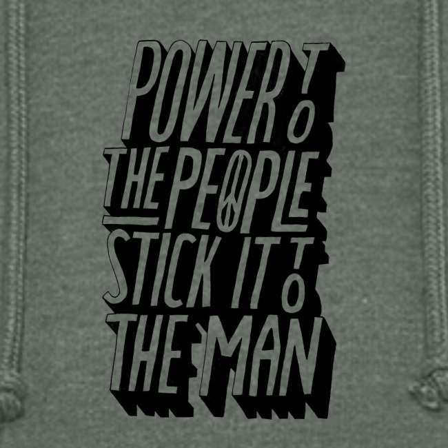 Power To The People Stick It To The Man