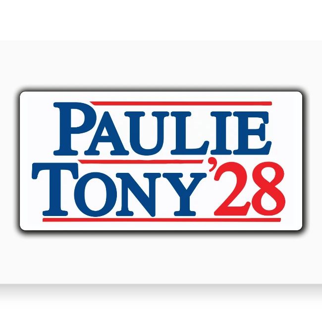 Paulie and Tony for Co-President 2028