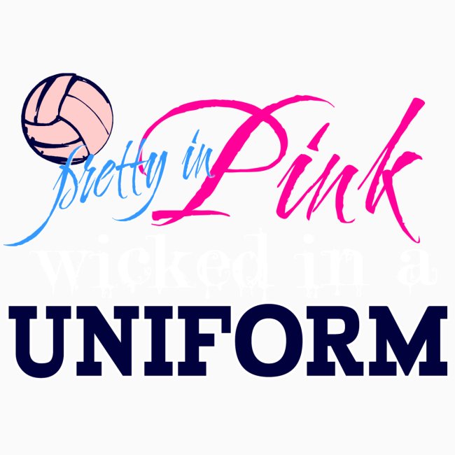 Volleyball Wicked in a Uniform