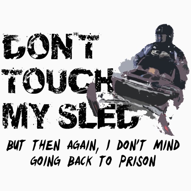 Touch My Sled - Prison