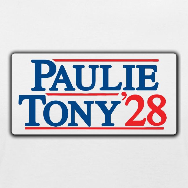 Paulie and Tony for Co-President 2028