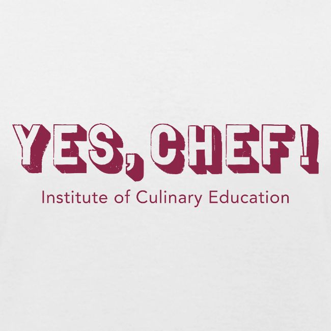 Yes, Chef!