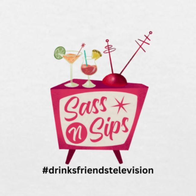 sassnsips com drinksfriendstelevision