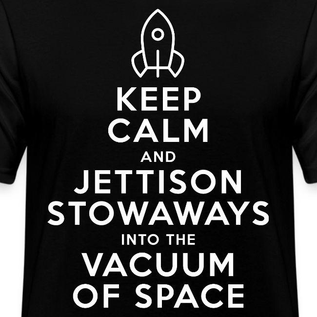 Keep Calm - Starship Mudskipper