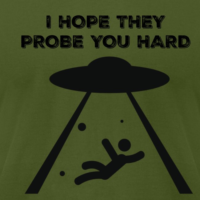 i hope they probe you