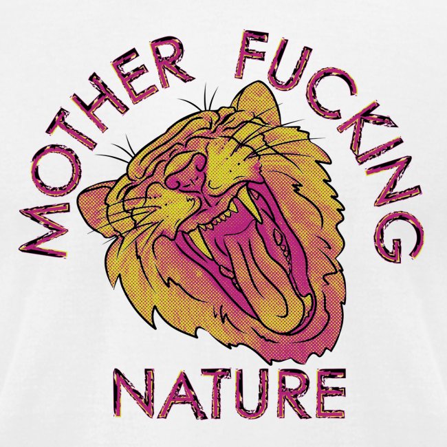 Mother Fucking Nature