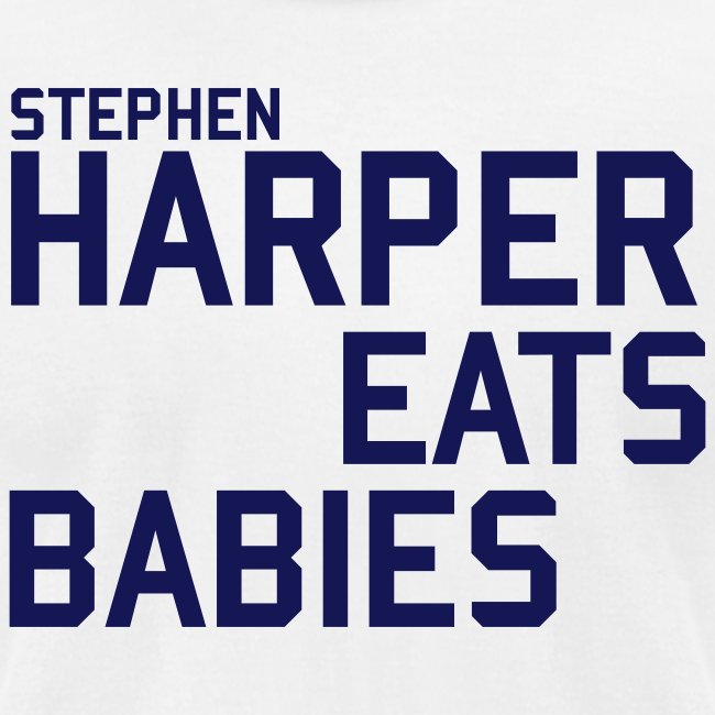 Stephen Harper Eats Babies