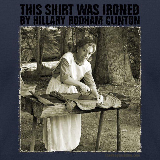 Ironed By Hillary