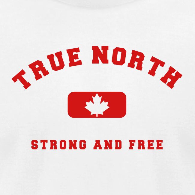 True North Strong and Free