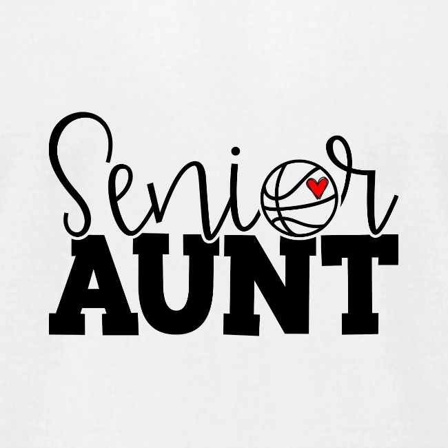 Senior Basketball Aunt