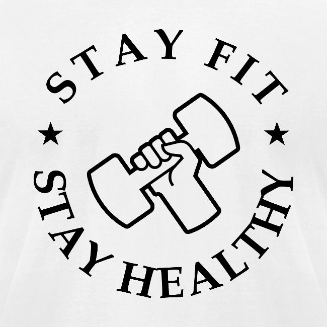 Stay Fit Stay Healthy