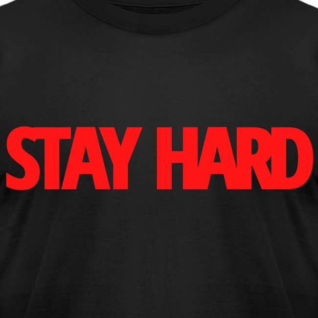 STAY HARD (Red version)