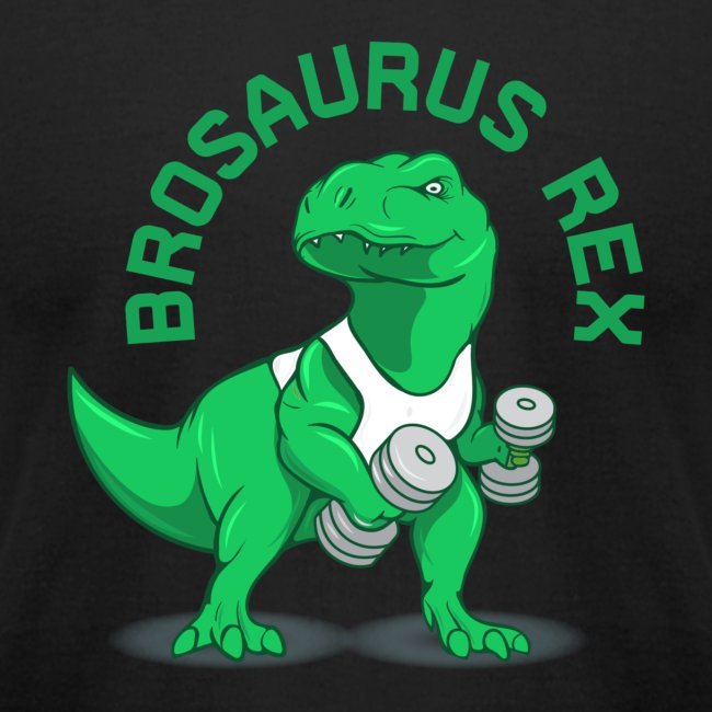 Brosaurus Rex Sweet Ass T-Shirt