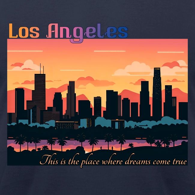 L.A. This is the place where dreams come true