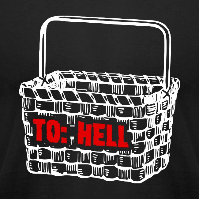 Going to Hell in a Handbasket