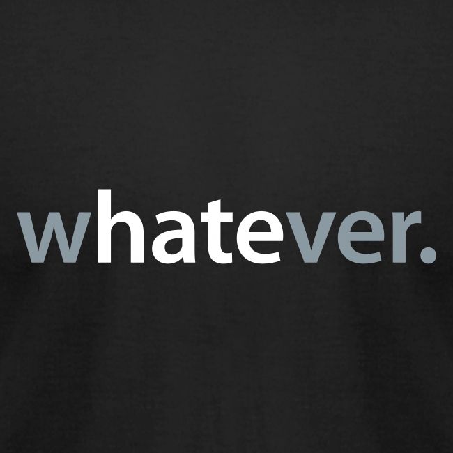 wHATEver