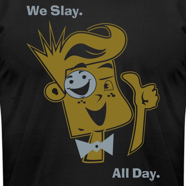 We Slay All Day Shiny Shirt Metallic Silver & Gold