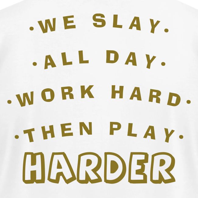 We Slay All Day Shiny Shirt Metallic Silver & Gold