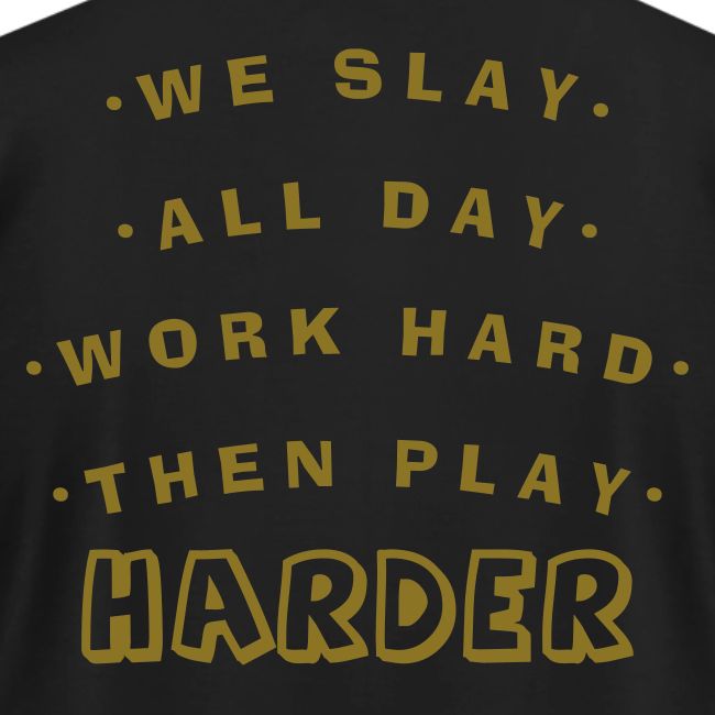 We Slay All Day Shiny Shirt Metallic Silver & Gold