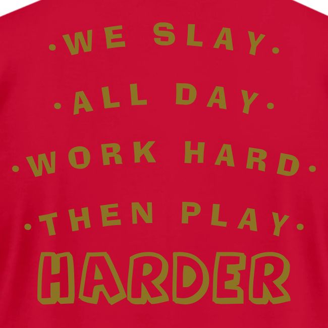 We Slay All Day Shiny Shirt Metallic Silver & Gold