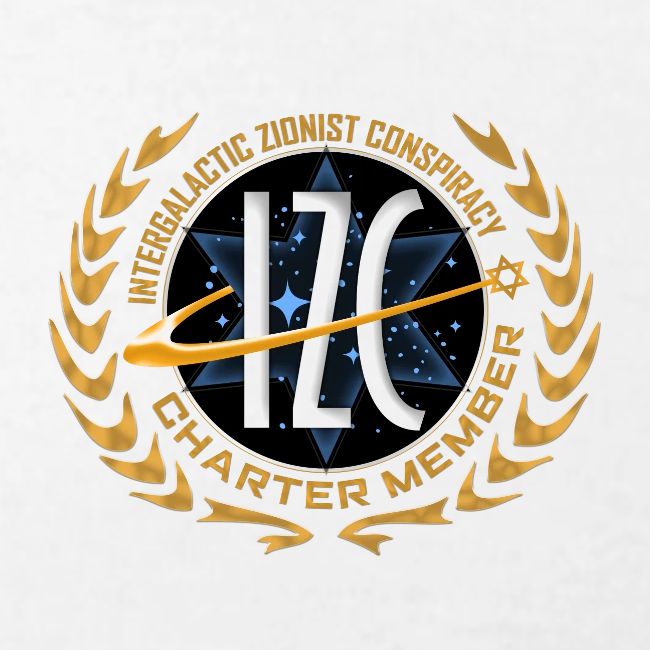 Intergalactic Zionist Conspiracy Charter Member