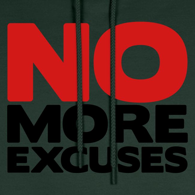 No More Excuses