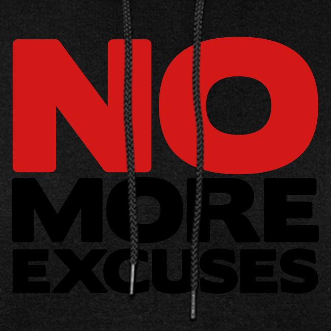 No More Excuses
