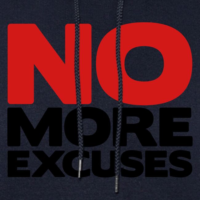 No More Excuses