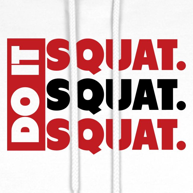 Do It. Squat.Squat.Squat