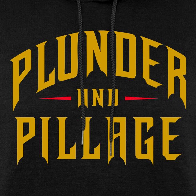 Plunder and Pillage