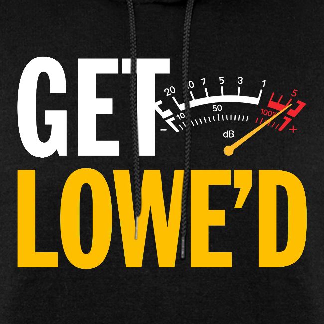 GET LOWE'D