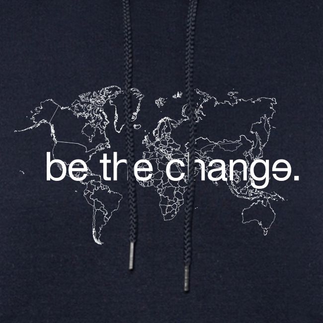 Be the Change