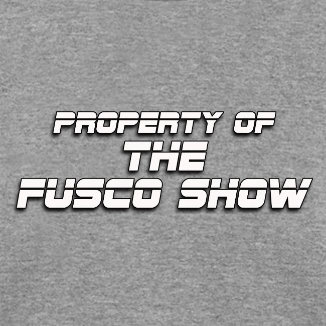PROPERTY OF FUSCO SHOW