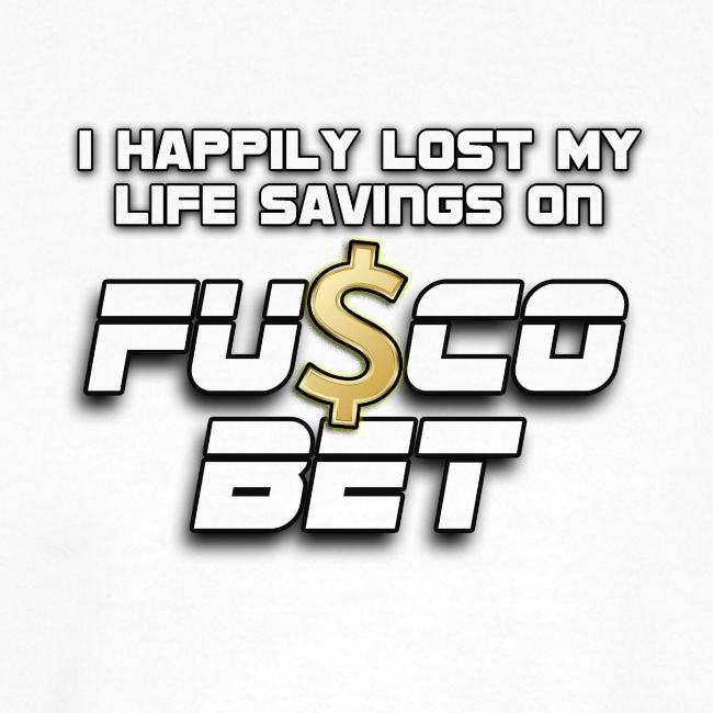 "I LOST ON FUSCOBET"