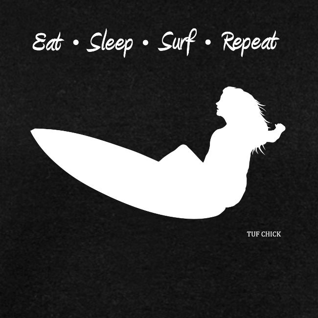 Eat Sleep Surf Repeat - Women