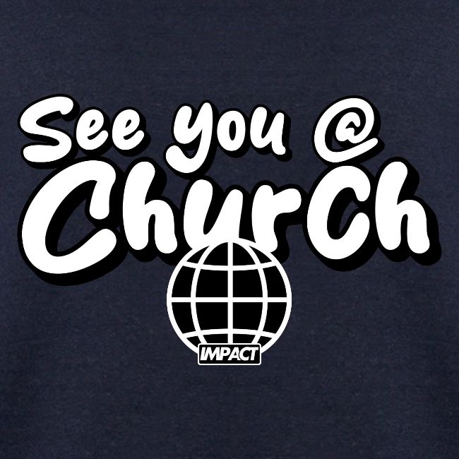 See you @ Church