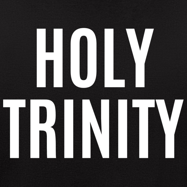 HOLY TRINITY (in white letters)