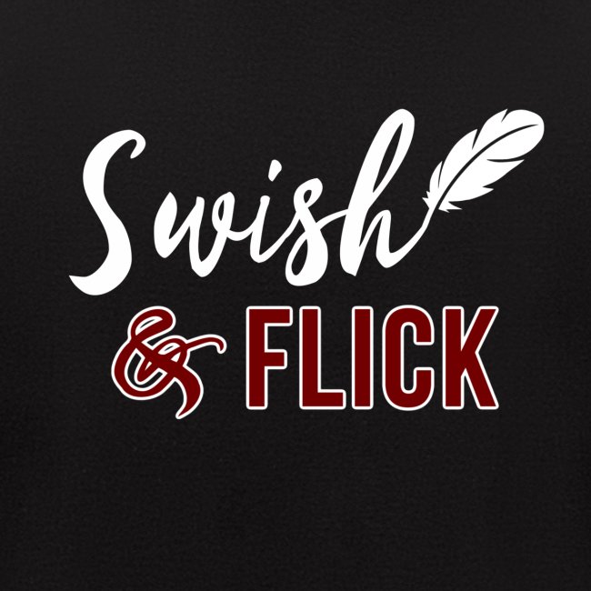 Swish And Flick