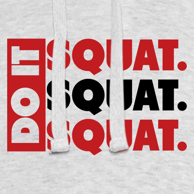 Do It. Squat.Squat.Squat