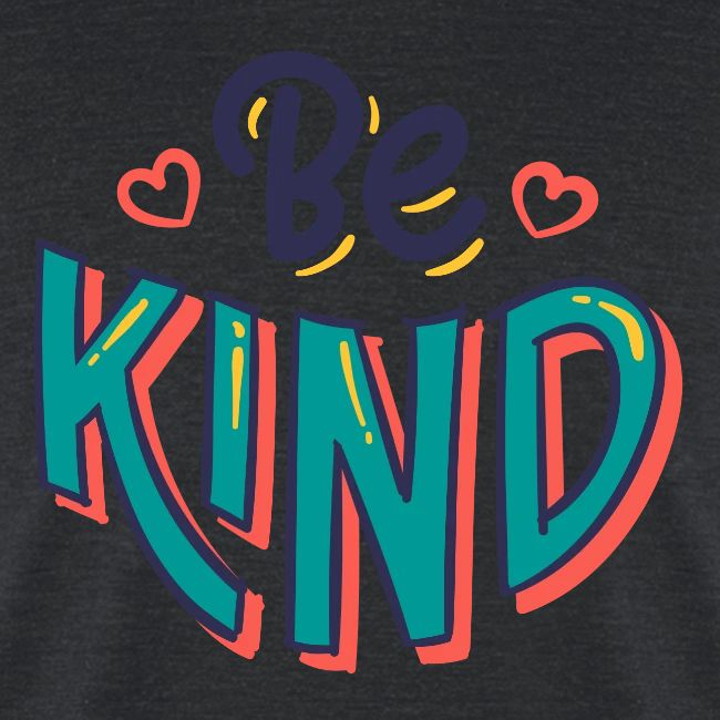 Be kind Motivational Inspirational quote