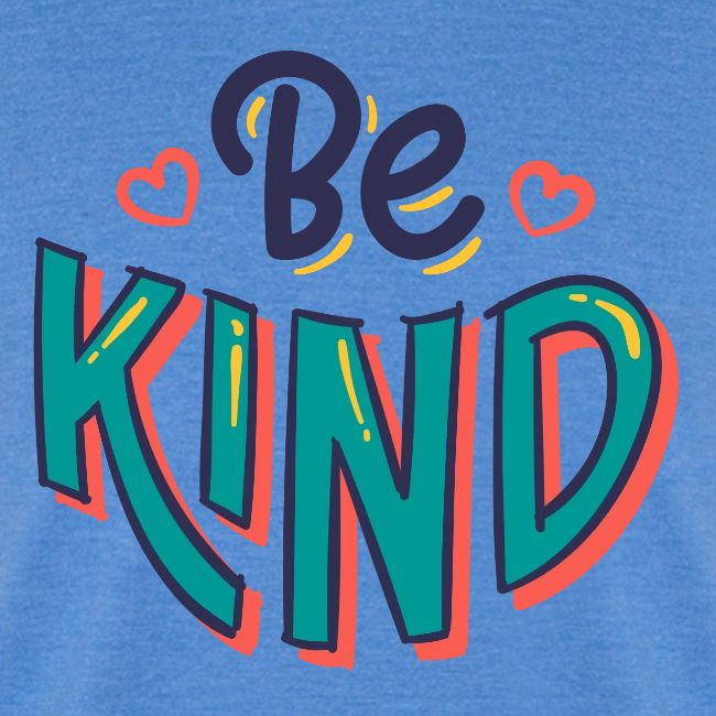 Be kind Motivational Inspirational quote