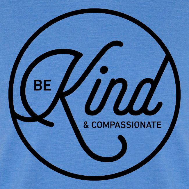Be Kind & Compassionate black