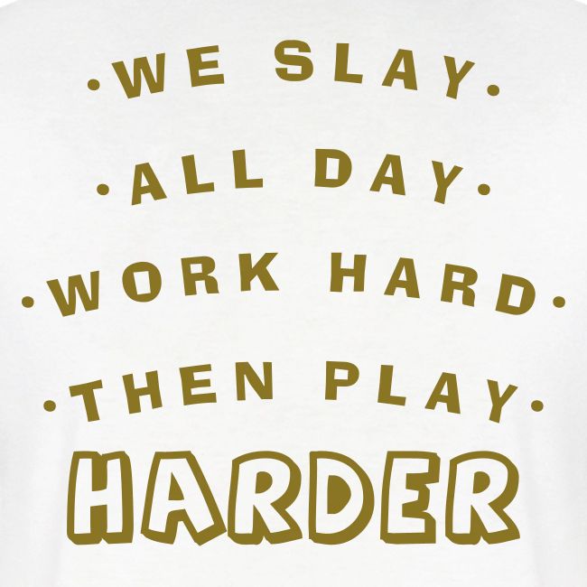 We Slay All Day Shiny Shirt Metallic Silver & Gold