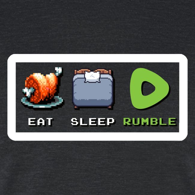 Eat Sleep Rumble merch