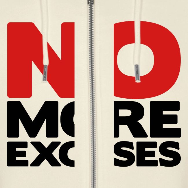 No More Excuses